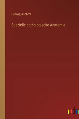 Spezielle pathologische Anatomie [German] 3368417231 Book Cover