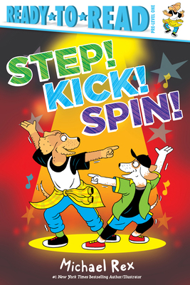 Step! Kick! Spin!: Ready-To-Read Pre-Level 1 B0GPNB8LG1 Book Cover