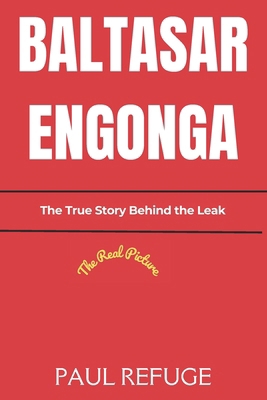 Baltasar Engonga: The True Story Behind the Leak B0DMP5XF1D Book Cover