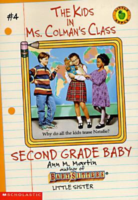 Second Grade Baby (The Kids in Ms. Colman's Cla... 0590692003 Book Cover