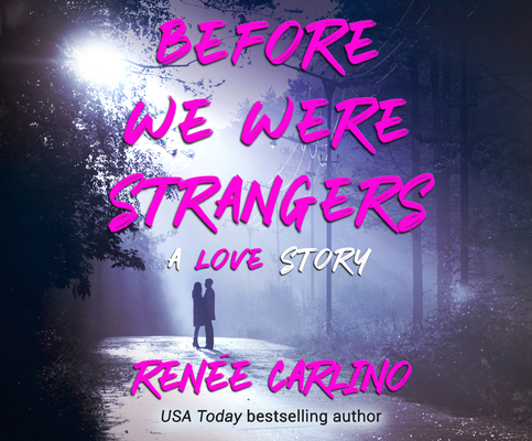 Before We Were Strangers 1974985083 Book Cover