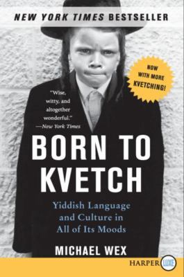 Born to Kvetch 0061340847 Book Cover