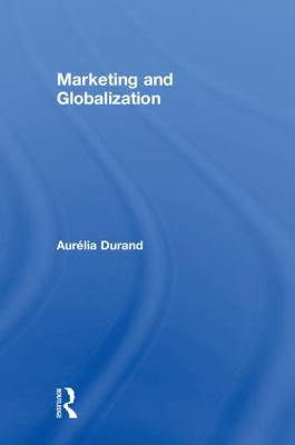 Marketing and Globalization 1138202339 Book Cover