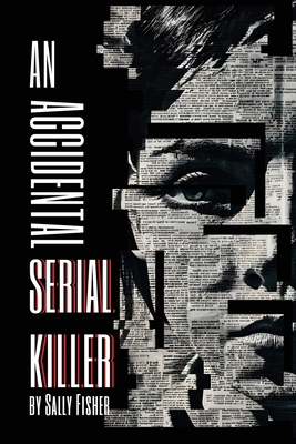 An Accidental Serial Killer 1800949626 Book Cover