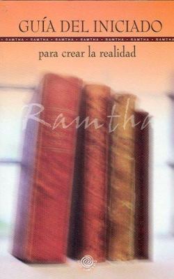 Guia del Iniciado Para Crear la Realidad [Spanish] 0978589742 Book Cover