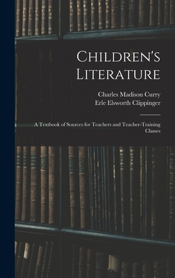 Children's Literature; a Textbook of Sources fo... 1018137815 Book Cover