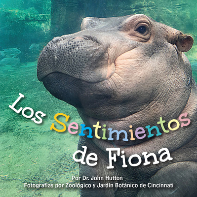 Los Sentimientos de Fiona = Fiona's Feelings [Spanish] 1936669749 Book Cover