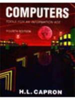 Computers: Tools for an Information Age 0805306625 Book Cover