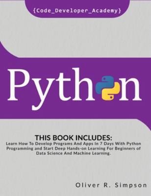 Python: This Book Includes: Learn How To Develo... 1801096988 Book Cover