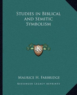 Studies in Biblical and Semitic Symbolism 1162587245 Book Cover