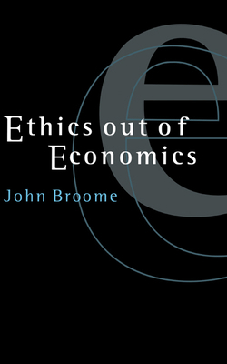 Ethics Out of Economics 0521642752 Book Cover