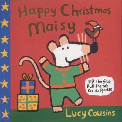 Happy Christmas Maisy (Maisy) 0744575737 Book Cover