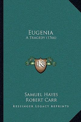 Eugenia: A Tragedy (1766) 1166152499 Book Cover