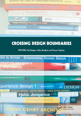 Crossing Design Boundaries: Proceedings of the ... 0415391180 Book Cover
