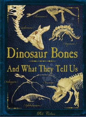 Dinosaur Bones: And What They Tell Us 1770857176 Book Cover