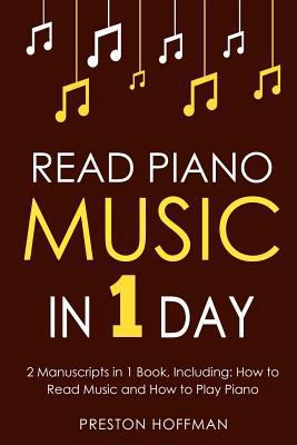 Read Piano Music: In 1 Day - Bundle - The Only ... 1717010830 Book Cover