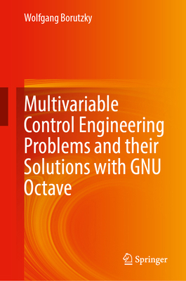 Multivariable Control Engineering Problems and ... 3031954076 Book Cover