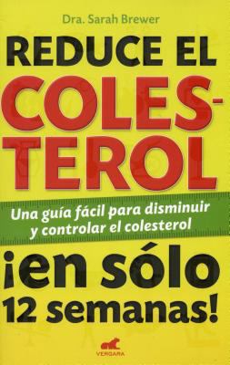 Reduce el cholesterol / Cut Your Cholesterol: E... [Spanish] 6074804796 Book Cover