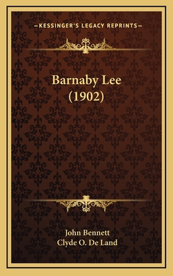 Barnaby Lee (1902) 1164805827 Book Cover