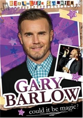Real-Life Stories: Gary Barlow 0750289554 Book Cover