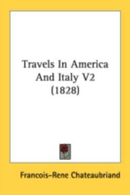 Travels in America and Italy V2 (1828) 0548859620 Book Cover