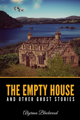 The Empty House and Other Ghost Stories B08P1H48DG Book Cover