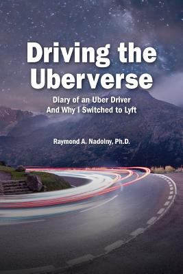 Driving The Uberverse: Diary of an Uber Driver ... 1986791874 Book Cover