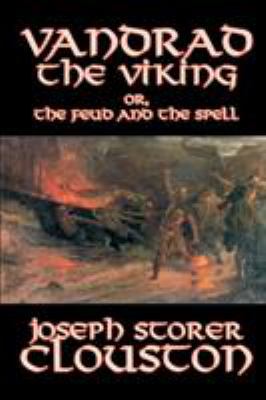 Vandrad the Viking or, The Feud and the Spell b... 1592244777 Book Cover