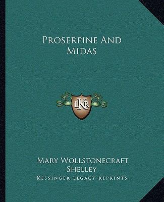 Proserpine And Midas 116268108X Book Cover