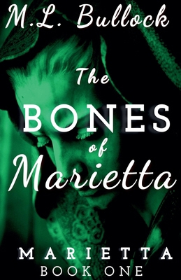 The Bones of Marietta B098WBJ7XJ Book Cover