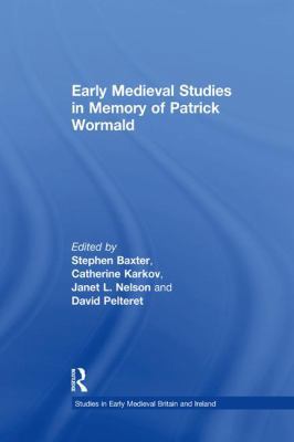 Early Medieval Studies in Memory of Patrick Wor... 1138248193 Book Cover