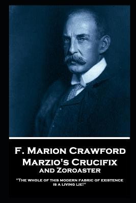 F. Marion Crawford - Marzio's Crucifix and Zoro... 178780559X Book Cover