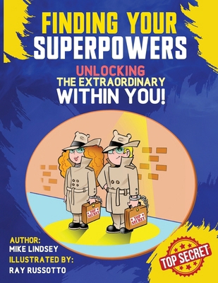 Finding Your Superpowers: Unlocking The Extraor... B0CWHCFBXJ Book Cover