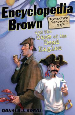 Encyclopedia Brown and the Case of the Dead Eagles 0606001824 Book Cover