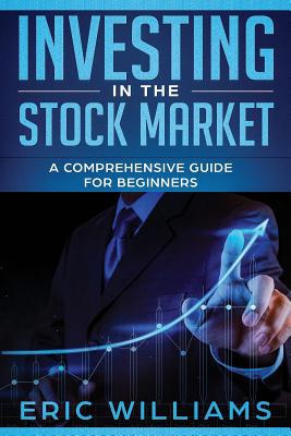Investing in the Stock Market: A Comprehensive ... 1096832852 Book Cover