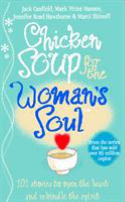 Chicken Soup for the Woman's Soul: Stories to O... 0091825067 Book Cover