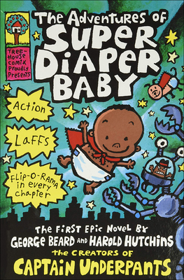 Adventures of Super Diaper Baby 0606362738 Book Cover