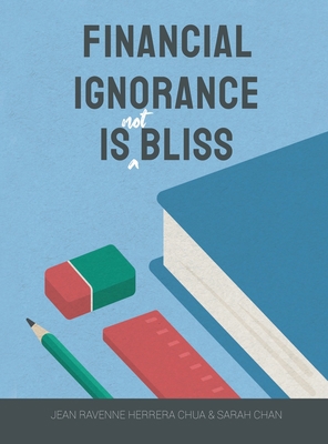 Financial Ignorance Is Not Bliss: Generation Z ... 1543761186 Book Cover