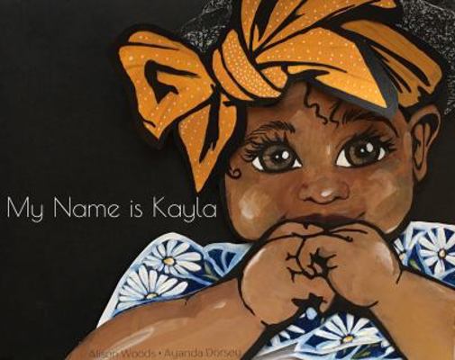My Name is Kayla 1733987606 Book Cover