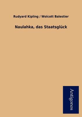 Naulahka, Das Staatsgl Ck [German] 3954724359 Book Cover