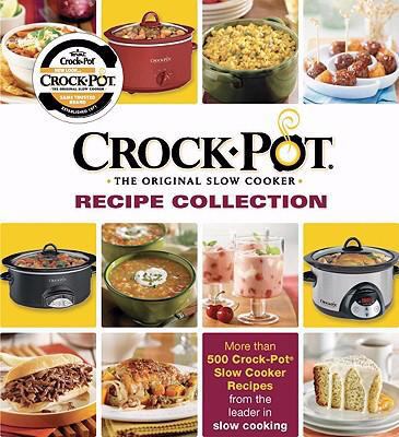 Crock Pot Recipe Collection 1412776147 Book Cover