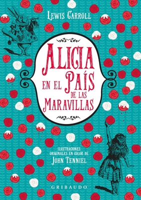 Alicia En El Pais de Las Maravillas (Gr [Spanish] 8417127038 Book Cover