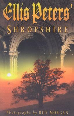 Ellis Peters' Shropshire 075092148X Book Cover