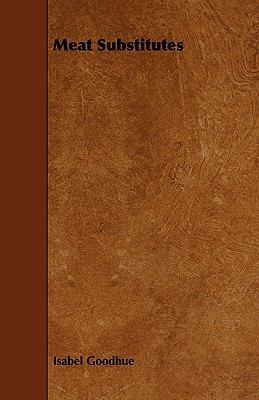 Meat Substitutes 144461634X Book Cover