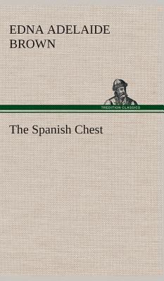 The Spanish Chest 3849520862 Book Cover
