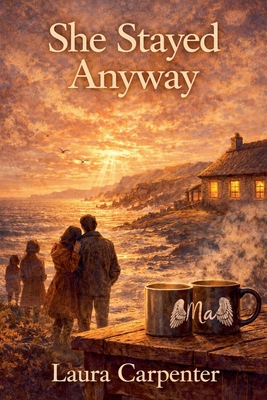 She Stayed Anyway B0GH6DYVHL Book Cover