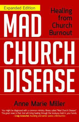 Mad Church Disease: Healing from Church Burnout 0991373537 Book Cover