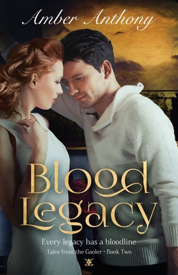 Blood Legacy, Tales from the Gaoler, Book Two: ... 1734382236 Book Cover