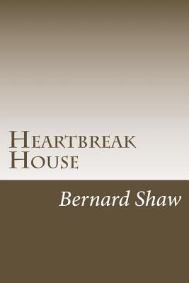 Heartbreak House 1497513367 Book Cover