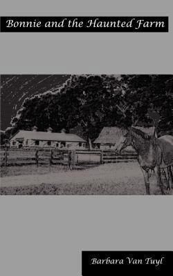 Bonnie and the Haunted Farm 0984318631 Book Cover